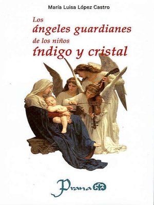 cover image of Los ángeles guardianes de los niños índigo y cristal